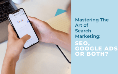 Mastering the Art of Search Marketing: SEO, Google Ads, or Both?